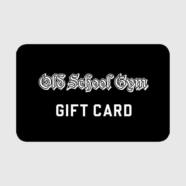 Gift Card – Old School Gym