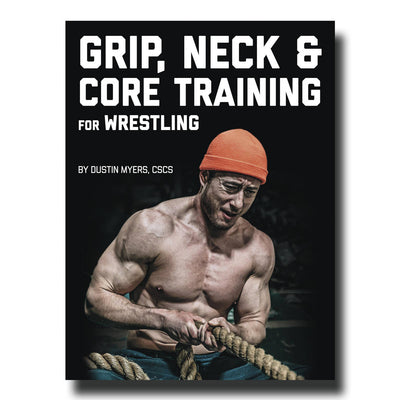 Grip, Neck and Core Training for Wrestling